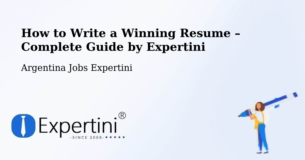 Resume Writing Guide for Job Seekers – Ibarreta - Ibarreta, Argentina Jobs Expertini