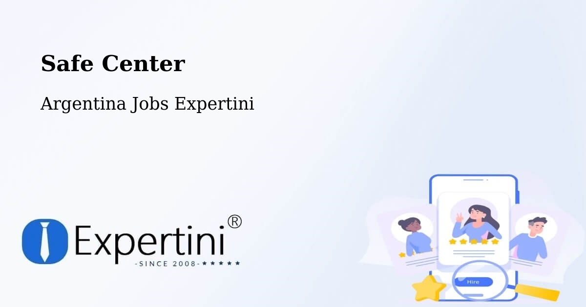 Safety Center – Ibarreta - Argentina Jobs Expertini